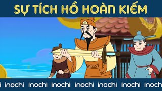 Sự Tích Hồ Hoàn Kiếm  Phim Hoạt Hình Hay Nhất  Miền Cổ Tích [upl. by Blount809]