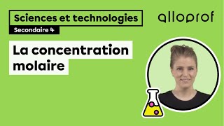 La concentration molaire  Sciences et technologies  Alloprof [upl. by Abramo]