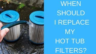 When Should I Replace My Hot Tub Filter [upl. by Frasch]