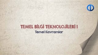 TEMEL BİLGİ TEKNOLOJİLERİ I  Ünite 1 Konu Anlatımı 1 [upl. by Enriqueta]