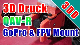 6 3DD QAV R GoPro FPV Mount [upl. by Ennoved496]