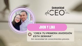 C6  Crea tu Primera Inversión esta Misma Semana con Jhon y Lina de Abundantemente Felíz [upl. by Nennerb]