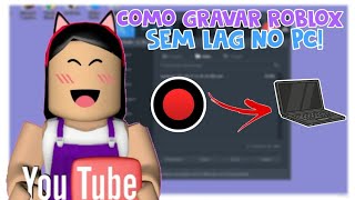 COMO GRAVAR ROBLOX NO PC SEM LAG [upl. by Kobi367]