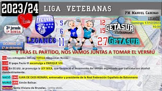 3ªj VETERANAS 2324 LEGANÉS vs GETASUR [upl. by Wightman433]