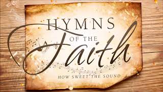 Non Stop Christian Hymns of the Faith [upl. by Arvid]