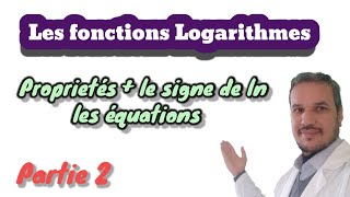 Fonctions logarithmes 2bac 🔥les équations 🚩les signe de logarithme 🚩 partie 2 [upl. by Aneleiram]