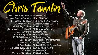 Worship Songs Of Chris Tomlin Greatest Ever🙏Top 30 Chris Tomlin Praise and Worship Songs Of All Time [upl. by Leschen]