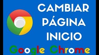 Cómo Cambiar Página Inicio Google Chrome  2021 [upl. by Libbna354]