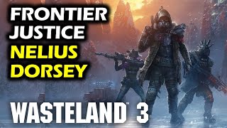 Frontier Justice  Nelius Dorsey Location  Snowed Inn Resort  Wasteland 3 Walkthrough [upl. by Ambrosia780]