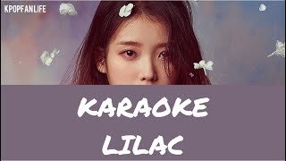 KARAOKE IU  아이유  LILAC  romanized [upl. by Naloj]