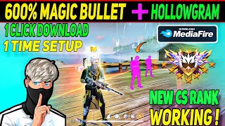 OB47 Magic Bullet  Hologram  Free Fire Anti Blacklist Cs Rank Working antiban HEADSHOT HACK FF [upl. by Leunam]