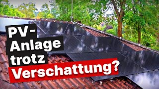 Photovoltaikanlage bei Schatten  Lohnt sich die Investition [upl. by Coster123]