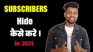 How to Hide Subscribers On Youtube  Subscribers Hide Kaise Kare  in 2021 [upl. by Aniretak]