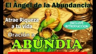 Oración a Abundia el Angel de la Abundancia para peticiones [upl. by Aihseyk179]