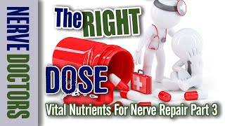 Whats the Right Nutrient Dose for Nerve Repair  The Nerve Doctors [upl. by Adnema]