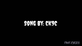 Theyll keep you running  Lyrics song by CK9C [upl. by Stephan]