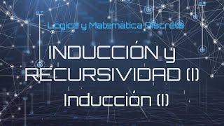 Lógica y Matemática Discreta  Inducción y Recursividad I [upl. by Learsiy834]