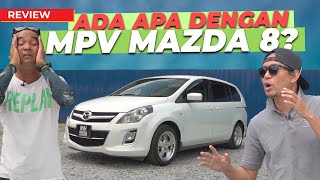 MAZDA 8 MPV YANG BERBALOI HARI INI [upl. by Gaskin]