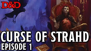 Curse of Strahd Episode 1  DampD 5e Game Session [upl. by Shaum]