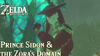 TLoZ Breath of the Wild  Prince Sidon amp the Zoras Domain [upl. by Colfin]