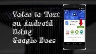 How To Voice to Text on Android using Google Docs [upl. by Erdnaek399]