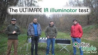 The ULTIMATE IR illuminator test  Optics Trade In The Field [upl. by Shurlock41]