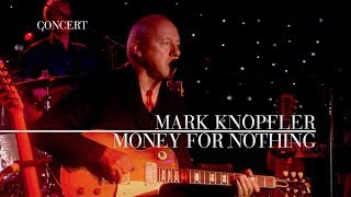 Mark Knopfler  Money For Nothing An Evening With Mark Knopfler 2009 [upl. by Euginom925]