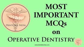 Most Important Operative Dentistry MCQs  Part 1 [upl. by Saiff]