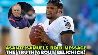 The Shocking Truth Asante Samuel Warns Lamar Jackson About Belichick [upl. by Tibbetts]