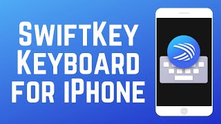 How to Get Microsoft SwiftKey Keyboard on iPhone [upl. by Llyrpa]