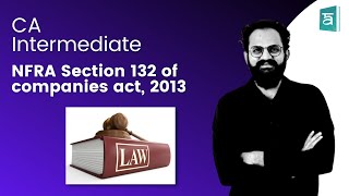 NFRA Section 132 of companies act 2013  In English  CA Intermediate [upl. by Litsyrk]