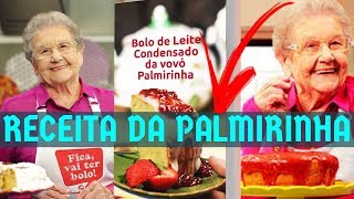 Fica Vai Ter Bolo da Vovó Palmirinha  Curso Online → Melhores Receitas Palmirinha [upl. by Leummas]