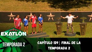 Capítulo 129  La Final  Temporada 2  Exatlón México [upl. by Atikaj]