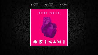 Artem Valter  Origami Audio [upl. by Neelahtak]