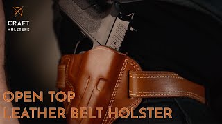 Open Top Leather Belt Holster l Craft Holsters Reviews [upl. by Rennerb]