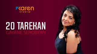 Gayane Serobyan  20 Tarekan [upl. by Peppel]