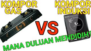 KOMPOR GAS VS KOMPOR INDUKSI GAS VS INDUCTION STOVE [upl. by Eriam]