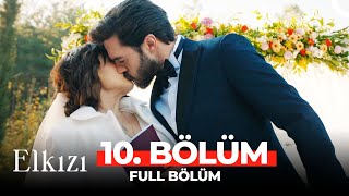 Elkızı 10 Bölüm [upl. by Slemmer]