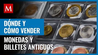 ¿Quieres vender tus monedas y billetes antiguos y de colección AQUÍ te decimos en dónde [upl. by Eulalee]