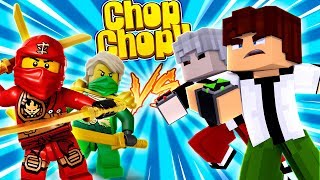 Minecraft Chop Chop  LEGO NINJAGO VS BEN 10 [upl. by Felix861]