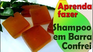 Como Fazer Shampoo em Barra Cabelos Oleosos  Confrei [upl. by Eehc926]