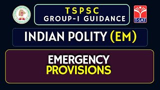 INDIAN POLITY AND CONSTITUTION  EMERGENCY PROVISIONS EM  TSPSC GROUP 1  TSAT [upl. by Yesnyl210]