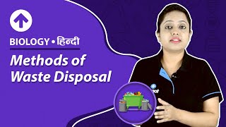 Methods of Waste Disposal  Hindi  Biology [upl. by Tresa]