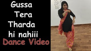 Gussa Tera Tharda Hi Nahi  Dance Video [upl. by Enawtna]