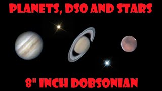 Planets DSO and Stars through an 8quot Dobsonian Telescope [upl. by Pastelki]