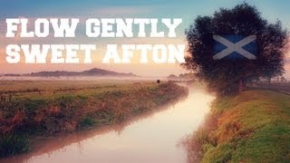 ♫ Scottish Music  Flow Gently Sweet Afton ♫ LYRICS [upl. by Enaffit799]