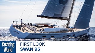 Swan 95  First Look  Yachting World [upl. by Franklyn]