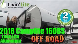 2018 Camp Lite 16DBS Livin Lite with Off Road Package and Platinum Edition Aluminum [upl. by Marketa]