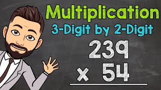 3Digit by 2Digit Multiplication  Math with Mr J [upl. by Haidabo648]