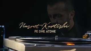 Nusret Kurtishi  Fe dhe Atdhe [upl. by Kleiman]